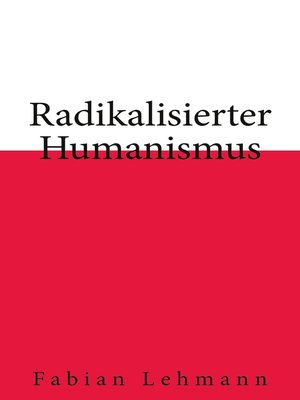 cover image of Radikalisierter Humanismus
